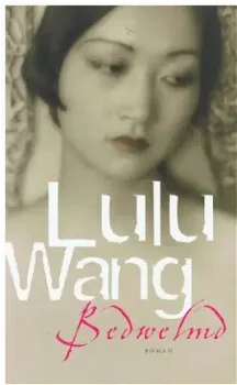 Lulu Wang - Bedwelmd - 1
