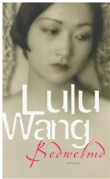 Lulu Wang - Bedwelmd