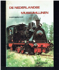 De Nederlandse museumlijnen (normaalspoor) door H.F. Enter
