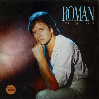 Rob de Nijs ‎– LP: Roman -Soft Rock, Pop Rock, Ballad 1983 NM - Vinyl LP - 1