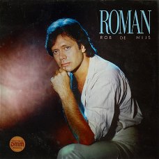 Rob de Nijs  ‎– LP: Roman  -Soft Rock, Pop Rock, Ballad  1983 NM  -  Vinyl LP