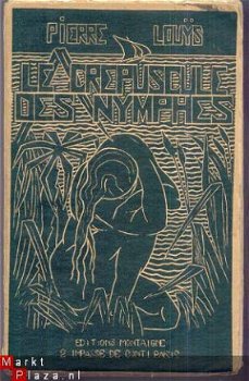 PIERRE LOUYS**LE CREPUSCULE DES NYMPHES**EDITIONS MONTAIGNE - 1