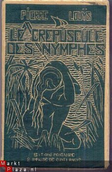 PIERRE LOUYS**LE CREPUSCULE DES NYMPHES**EDITIONS MONTAIGNE