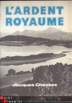 JACQUES CHESSEX**L'ARDENT ROYAUME**ROMBALDI EDITEUR** - 1