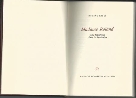 HELENE RIBES**MADAME ROLAND** BOURGEOISE DANS LA REVOLUTION - 1