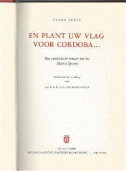 FRANK YERBY**PLANT UW VLAG VOOR CORDOBA**GES.MOORSE SPANJE** - 2