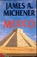 JAMES A. MICHENER**MEXICO**VAN HOLKEMA & WARENDORF** - 1 - Thumbnail