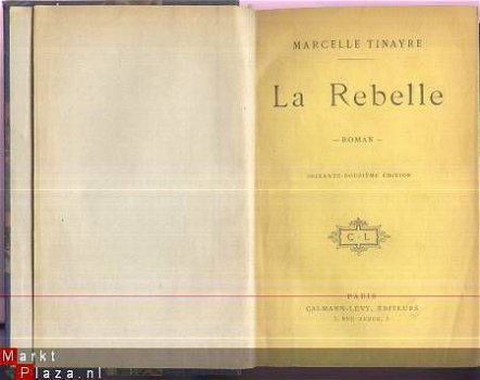 MARCELLE TINAYRE**LA REBELLE**CALMANN-LEVY - 1