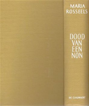 MARIA ROSSEELS**DOOD VAN EEN NON**DE CLAUWAERT*+DUSTJACKET - 7