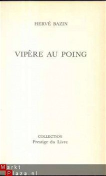 HERVE BAZIN***VIPERE AU POING***COLLECTION**PRESTIGE DU LIVR - 3