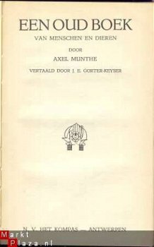 AXEL MUNTHE***EEN OUD BOEK***VAN MENSCHEN EN DIEREN** - 2