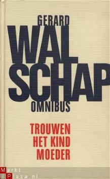 GERARD WALSCHAP**TROUWEN+HET KIND+MOEDER**REINAERT OMNIBUS. - 2