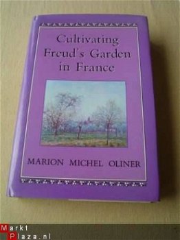 Cultivating Freud's garden in France by Marion Michel Oliner - 1