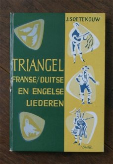 J. Soetekouw - Triangel (franse / duitse en engelse liederen)