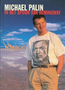 In het spoor van Hemingway, Michael Palin