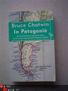 In Patagonië door Bruce Chatwin