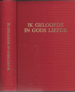 TERESIA VAN LISIEUX**IK GELOOFDE IN GODS LIEFDE**CARMELITANA - 1