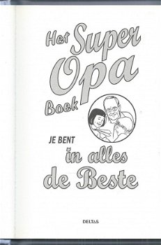 JOHN GRIBBLE**HET SUPER OPA BOEK**JE BENT IN ALLES DE BESTE.**LUXE-HARDCOVER + GOUD-OPDRUK.** - 3