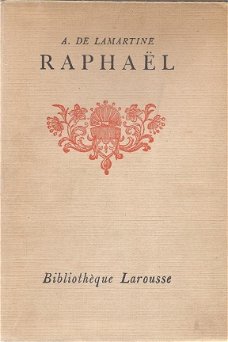 A. DE LAMARTINE**RAPHAËL**GEORGES ROTH**BIBLIOTHEQUE LAROUSSE**SOFTCOVER
