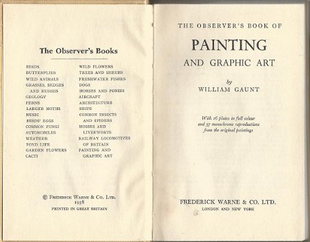 THE OBSERVER'S BOOK OF ** PAINTING **AND *** GRAPHIC ART ***WILLIAM GAUNT***FREDERICK WARNE & CO. LT - 2