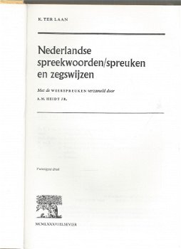 K. TER LAAN **NEDERLANDSE SPREEKWOORDEN SPREUKEN EN ZEGSWIJZEN.** MET DE WEERSPREUKEN VERZAMELD DOOR - 3