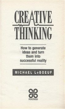 MICHAEL LEBOEUF**CREATIVE THINKING**HOW TO GENERATE IDEAS** - 3