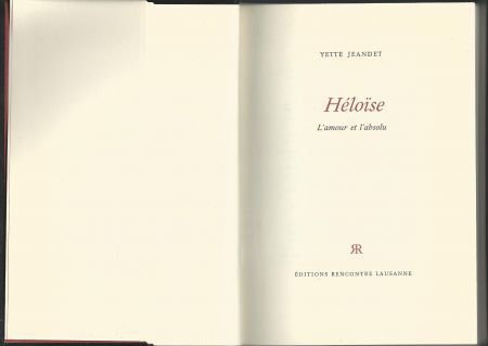 YETTE JEANDET**HELOISE**L'AMOUR ET L'ABSOLU.**RELIURE RENCON - 3