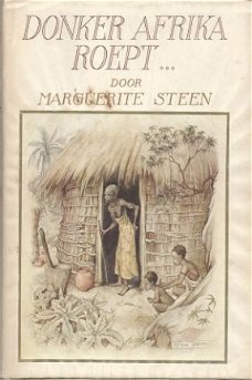 MARGUERITE STEEN**EN DE ZON GING ONDER**DONKER AFRIKA ROEPT*