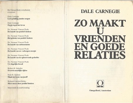 DALE CARNEGIE **ZO MAAKT U VRIENDEN EN GOEDE RELATIES** **WERELDKLASSIEKER VAN DE TOEGEPASTE PSYCHOL - 3