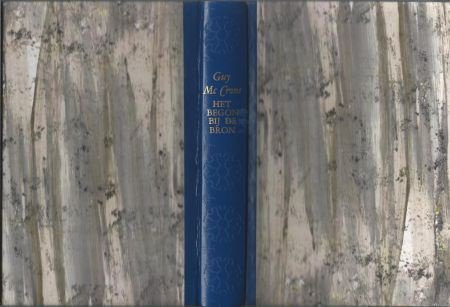 GUY MCCRONE**HET BEGON BIJ DE BRON**JAN VAN TUYL HARDCOVER - 3