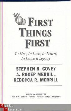 STEPHEN R.COVEY+A. MERRILL+R. R. MERRILL*FIRST THING FIRST*