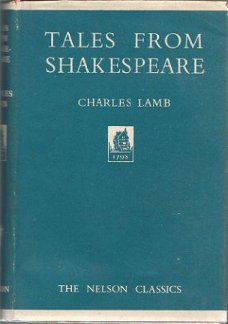CHARLES LAMB**TALES FROM SHAKESPEARE**THE NELSON CLASSICS**