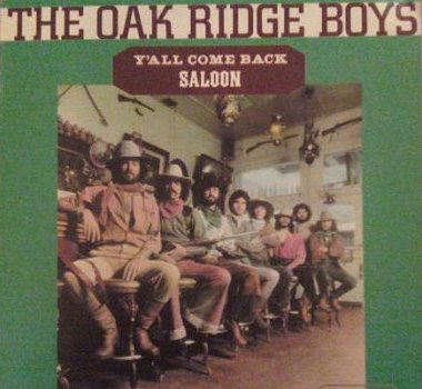 The Oak Ridge Boys ‎– Y'All Come Back Saloon - 1977 -Country Rock, Pop Rock vinyl LP - 1