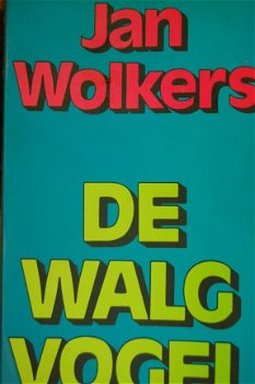 Jan Wolkers: De Walgvogel - 1