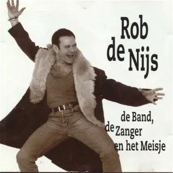 CD - Rob de Nijs - de Band, de Zanger en het Meisje - 0