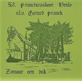 LP - St. Franciscuskoor Venlo - Zomaar een dak - 1