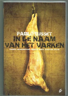 In de naam van het varken door Pablo Tusset (nieuw opruiming)