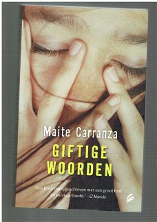 Giftige woorden door Maite Carranza (opruiming nieuw)