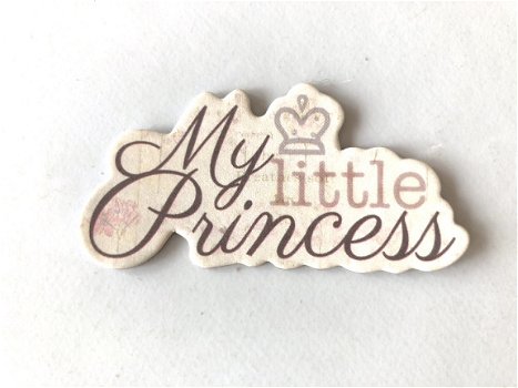 Prima Marketing Princess Chipboard piece: My Little Princess - 1