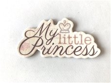 Prima Marketing Princess Chipboard piece: My Little Princess