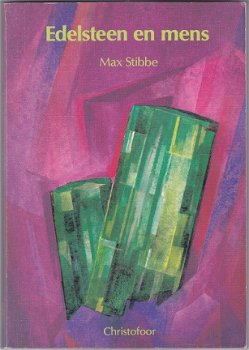 Max Stibbe: Edelsteen en mens - 1