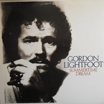 Gordon Lightfoot / Summertime dream - 1