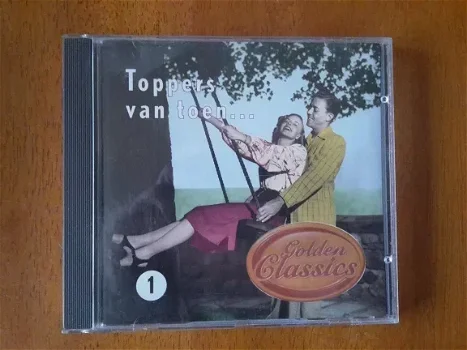 Various ‎– Golden Classics - Toppers Van Toen... Volume 1 - 0