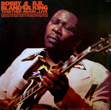 Bobby Bland &  B.B. King  ‎– Together Again...Live-1976- Soul, Blues -vinyl LP-MINT/review copy