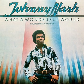 Johnny Nash ‎– What A Wonderful World 1977-Funk / Soul, Pop-vinyl LP-MINT/review copy/never played - 1