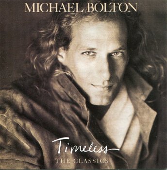 CD Michael Bolton Timeless (The Classics) - 1