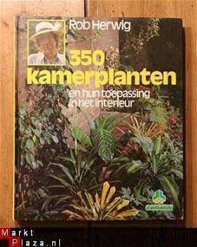 Rob Herwig - 350 kamerplanten en hun toepassing in het inter - 1