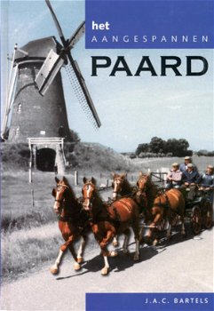 J.A.C. Bartels - Het Aangespannen Paard (Hardcover/Gebonden) - 1