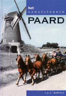 J.A.C. Bartels - Het Aangespannen Paard (Hardcover/Gebonden)