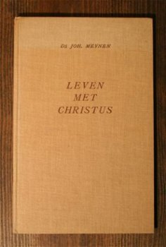 boek: Ds Joh. Meynen – Leven met Christus - 1